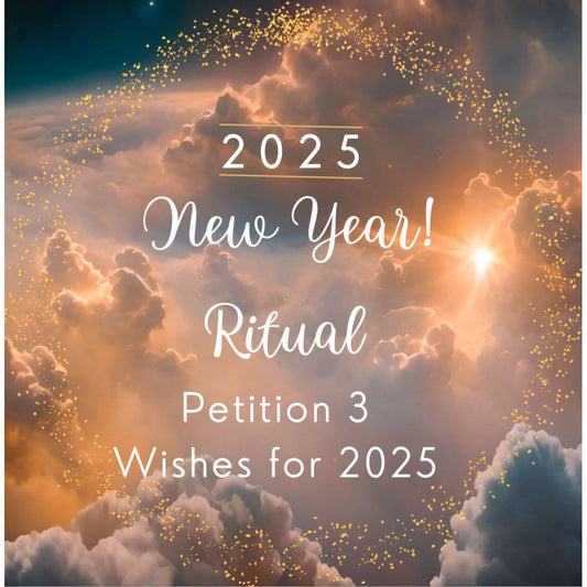 2025 New Year Ritual | Universal Petition